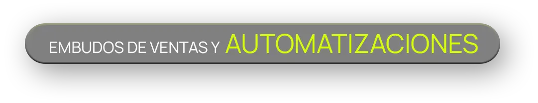 Embudos de ventas y automatizaciones